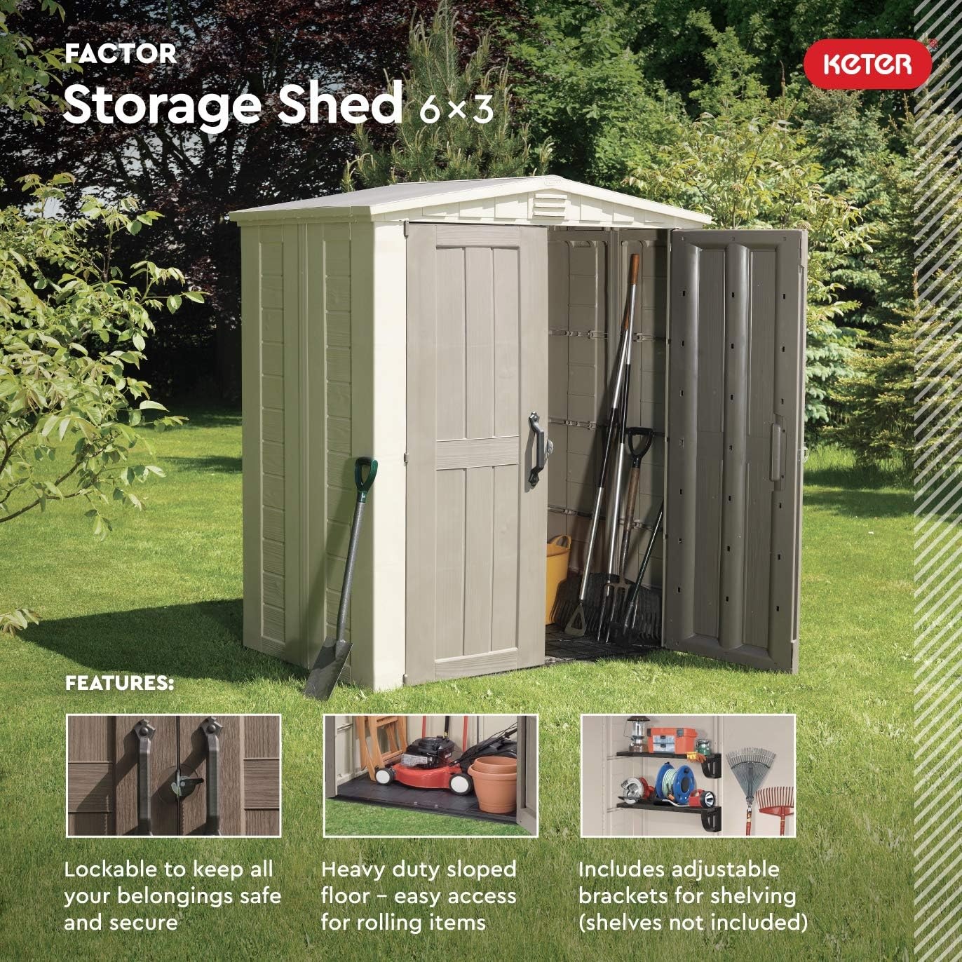image:imageKeter Factor 6x3 Outdoor Storage Shed KitPerfect to Store Patio Furniture Garden Tools Bike Accessories Beach Chairs and Push Lawn Mower Taupe amp Brown6x3